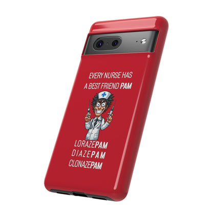 Nurse Google Pixel Tough Case - Every Nurse Has a Friend Named PAM Design (5) - Dark Red