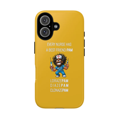 Nurse iPhone Tough Case - Every Nurse Has a Friend Named PAM Design (6) - Yellow