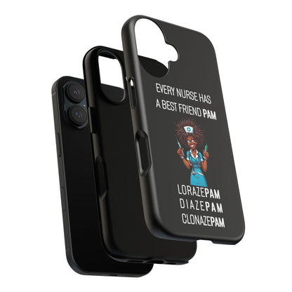 Nurse iPhone Tough Case - Every Nurse Has a Friend Named PAM Design (3) - Black