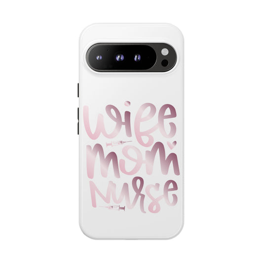 Google Pixel Tough Case - Wife Mom Nurse - White