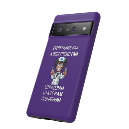 Nurse Google Pixel Tough Case - Every Nurse Has a Friend Named PAM Design (5) - Dark Purple