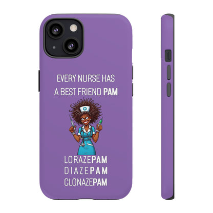 Nurse iPhone Tough Case - Every Nurse Has a Friend Named PAM Design (3) - Light Purple