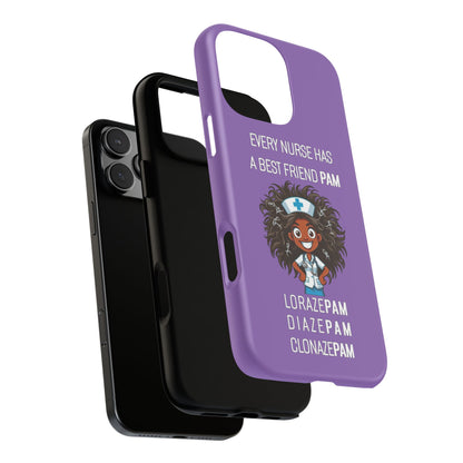 Nurse iPhone Tough Case - Every Nurse Has a Friend Named PAM Design (2) - Light Purple