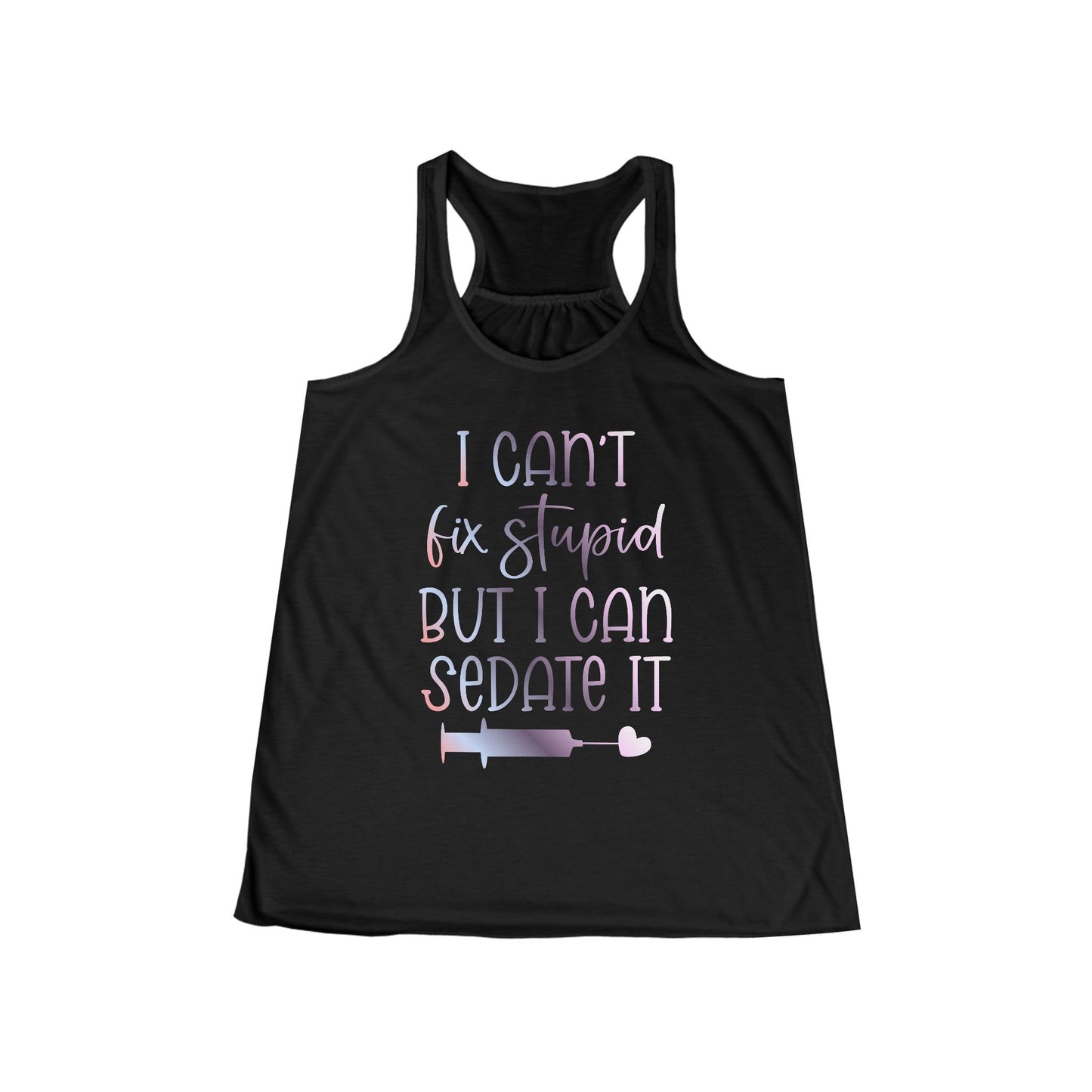 I Can't Fix Stupid But I Can Sedate It gradient 1