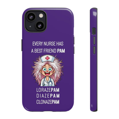 Nurse iPhone Tough Case - Every Nurse Has a Friend Named PAM Design (1) - Dark Purple