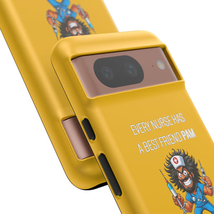 Nurse Google Pixel Tough Case - Every Nurse Has a Friend Named PAM Design (6) - Yellow