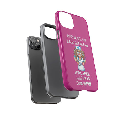 Nurse iPhone Tough Case - Every Nurse Has a Friend Named PAM Design (4) - Pink