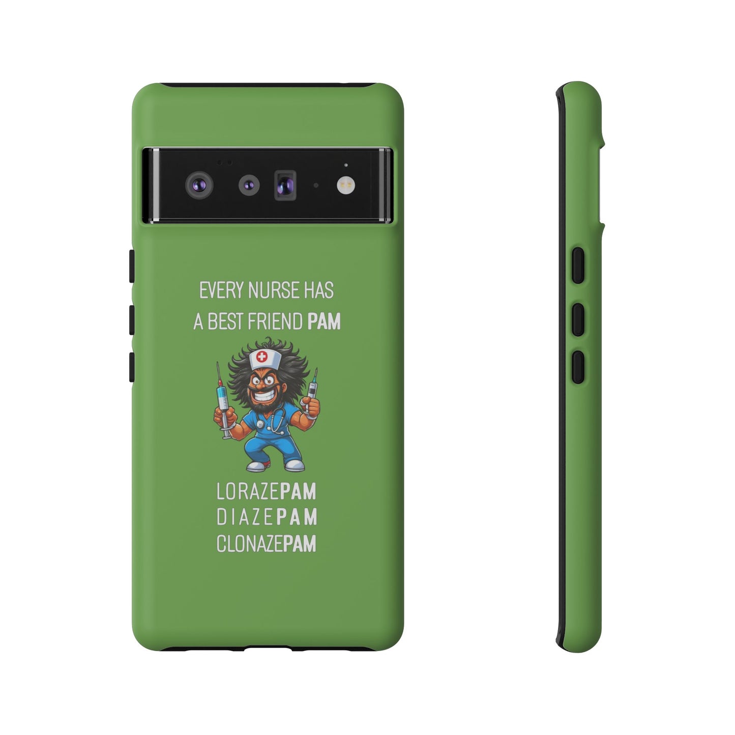 Nurse Google Pixel Tough Case - Every Nurse Has a Friend Named PAM Design (6) - Green