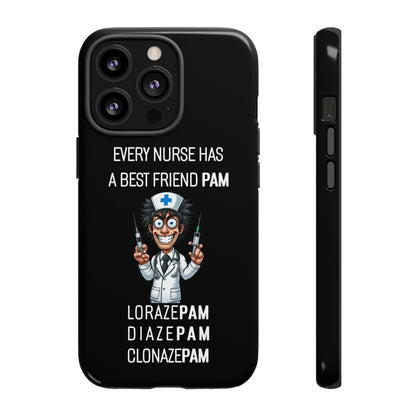 Nurse iPhone Tough Case - Every Nurse Has a Friend Named PAM Design (5) - Black