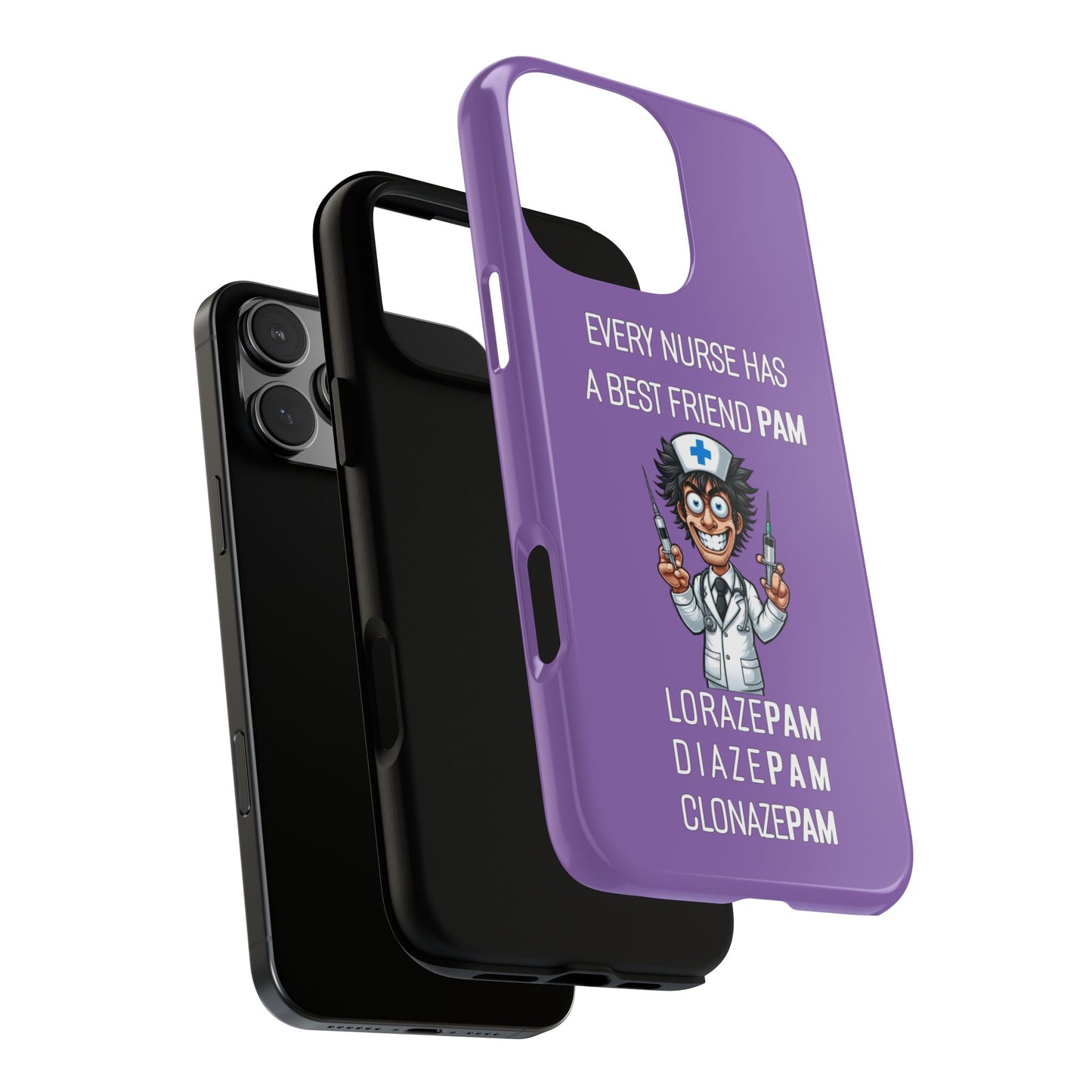 Nurse iPhone Tough Case - Every Nurse Has a Friend Named PAM Design (5) - Light Purple