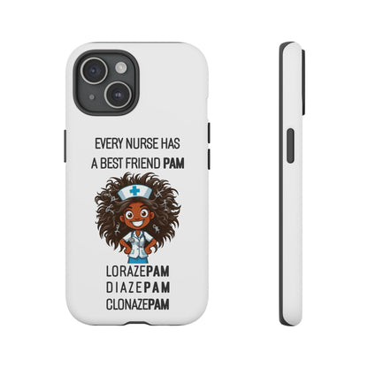 Nurse iPhone Tough Case - Every Nurse Has a Friend Named PAM Design (2) - White