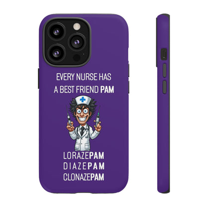 Nurse iPhone Tough Case - Every Nurse Has a Friend Named PAM Design (5) - Dark Purple