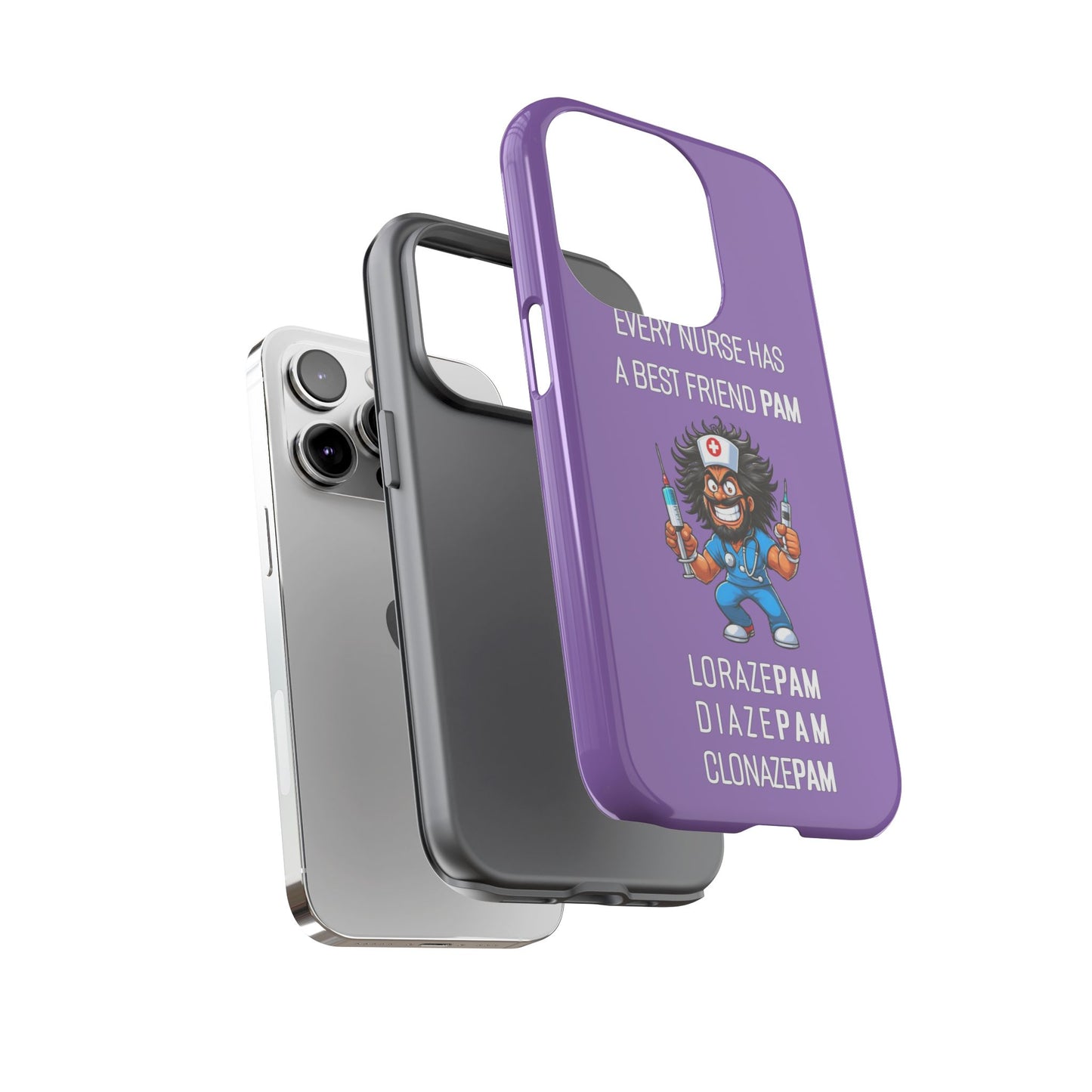 Nurse iPhone Tough Case - Every Nurse Has a Friend Named PAM Design (6) - Light Purple