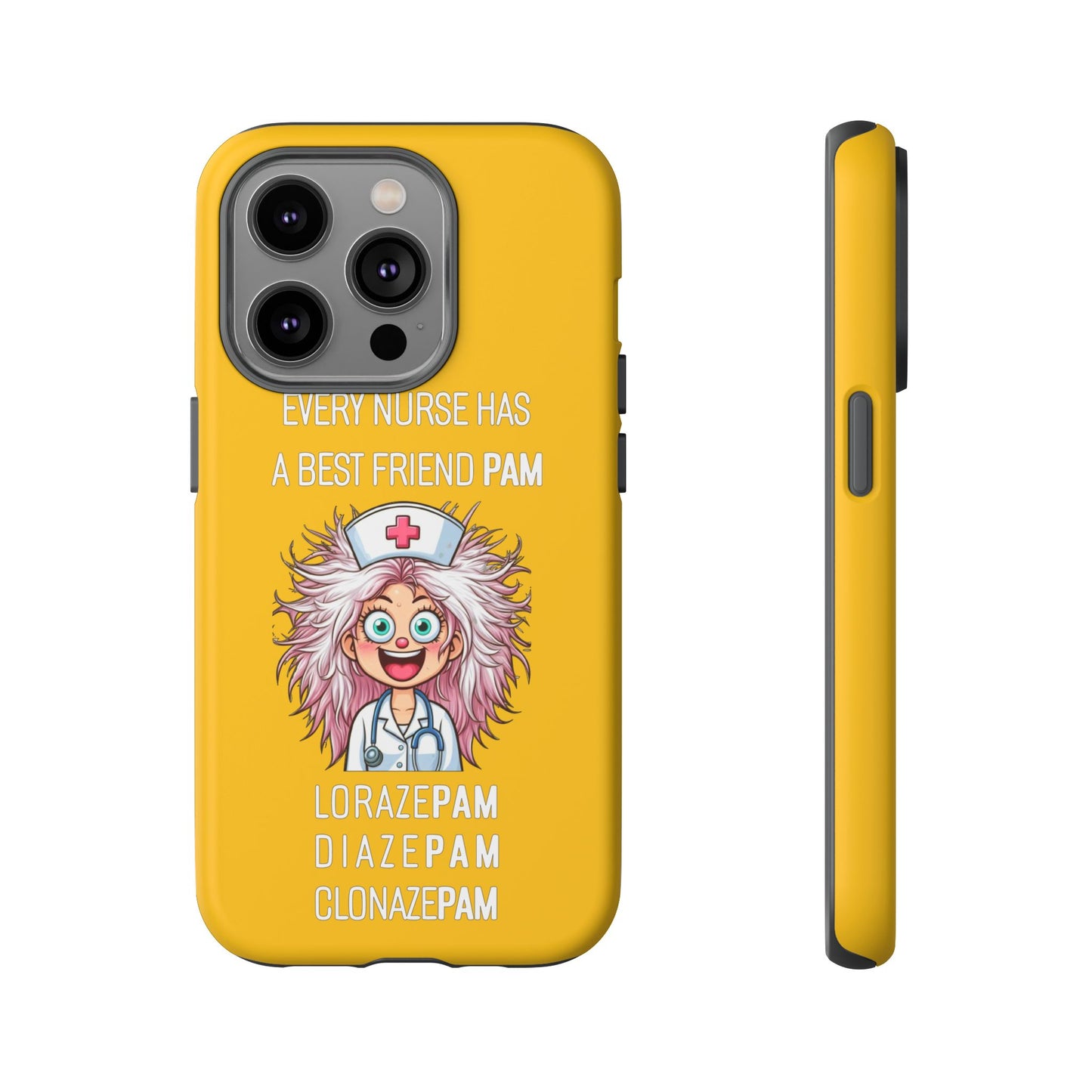 Nurse iPhone Tough Case - Every Nurse Has a Friend Named PAM Design (1) - Yellow