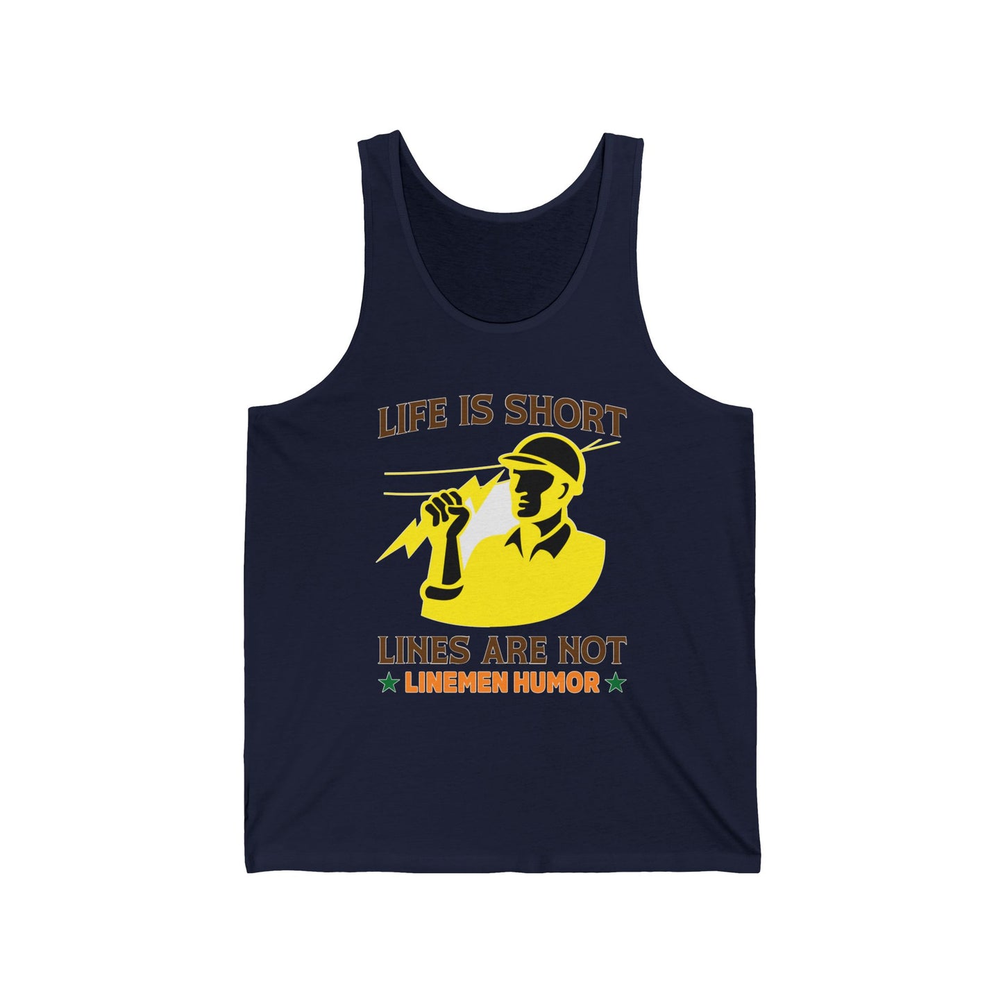 Lineman Tank - Life Is Short Lines Are Not-color