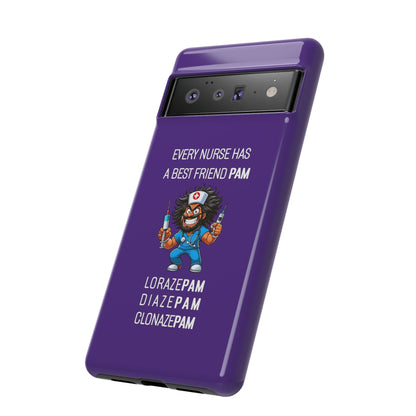 Nurse Google Pixel Tough Case - Every Nurse Has a Friend Named PAM Design (6) - Dark Purple