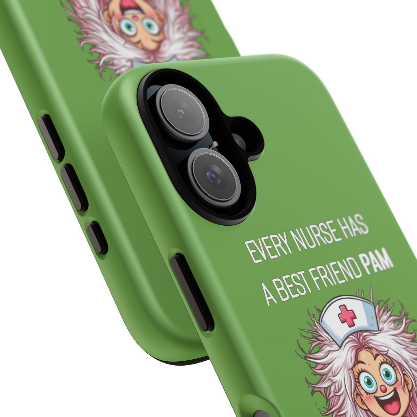 Nurse iPhone Tough Case - Every Nurse Has a Friend Named PAM Design (1) - Green