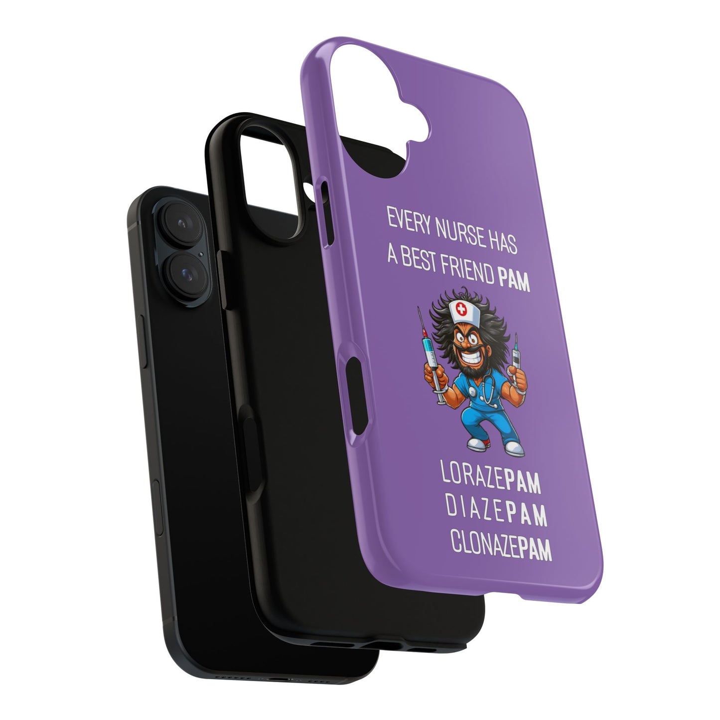 Nurse iPhone Tough Case - Every Nurse Has a Friend Named PAM Design (6) - Light Purple