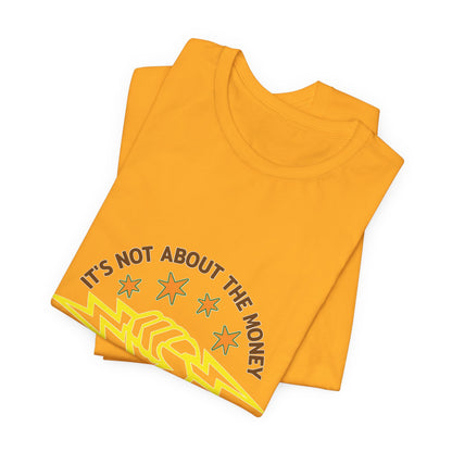 Lineman T-shirt - Its Not About The Money-color