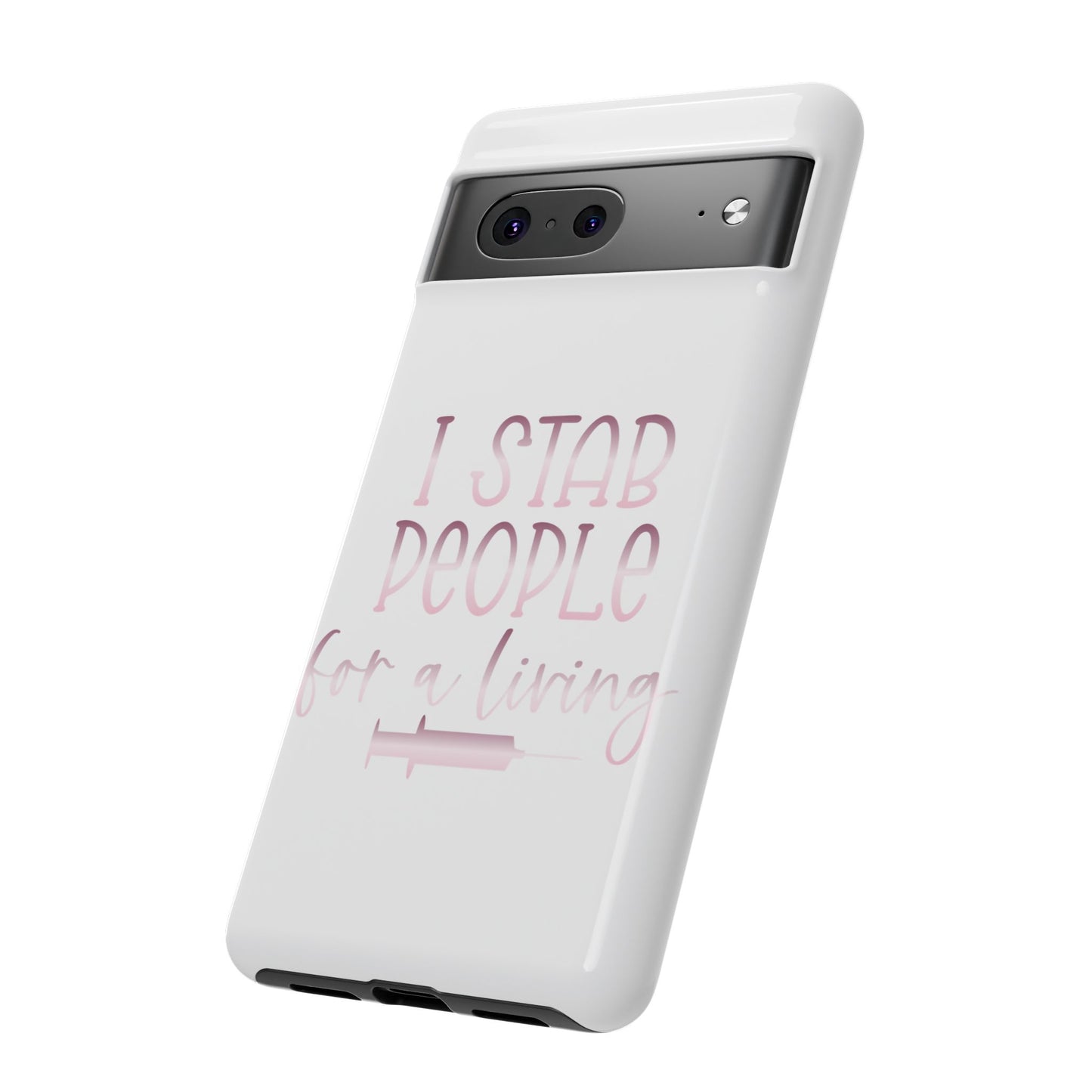 Google Pixel Tough Case - I Stab People For a Living - White