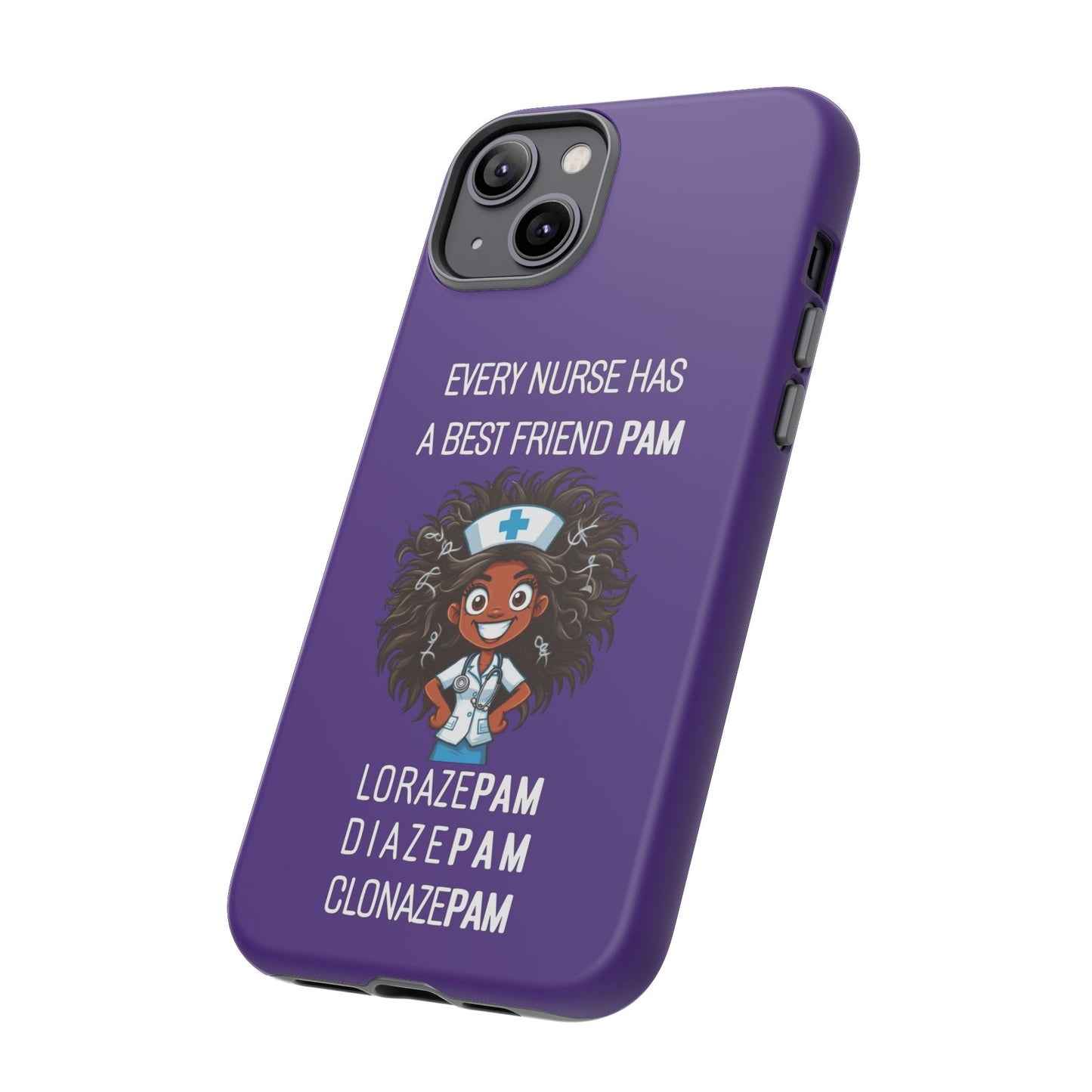 Nurse iPhone Tough Case - Every Nurse Has a Friend Named PAM Design (2) - Dark Purple