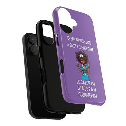 Nurse iPhone Tough Case - Every Nurse Has a Friend Named PAM Design (3) - Light Purple