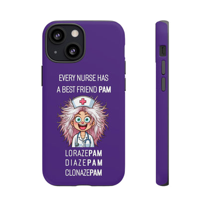 Nurse iPhone Tough Case - Every Nurse Has a Friend Named PAM Design (1) - Dark Purple