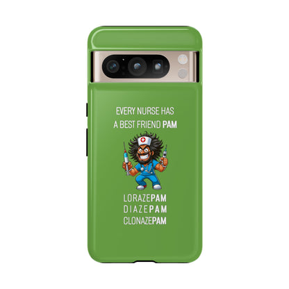 Nurse Google Pixel Tough Case - Every Nurse Has a Friend Named PAM Design (6) - Green