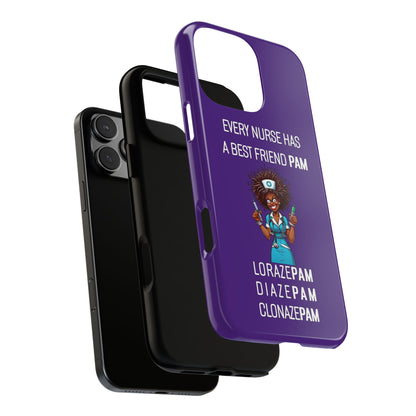 Nurse iPhone Tough Case - Every Nurse Has a Friend Named PAM Design (3) - Dark Purple