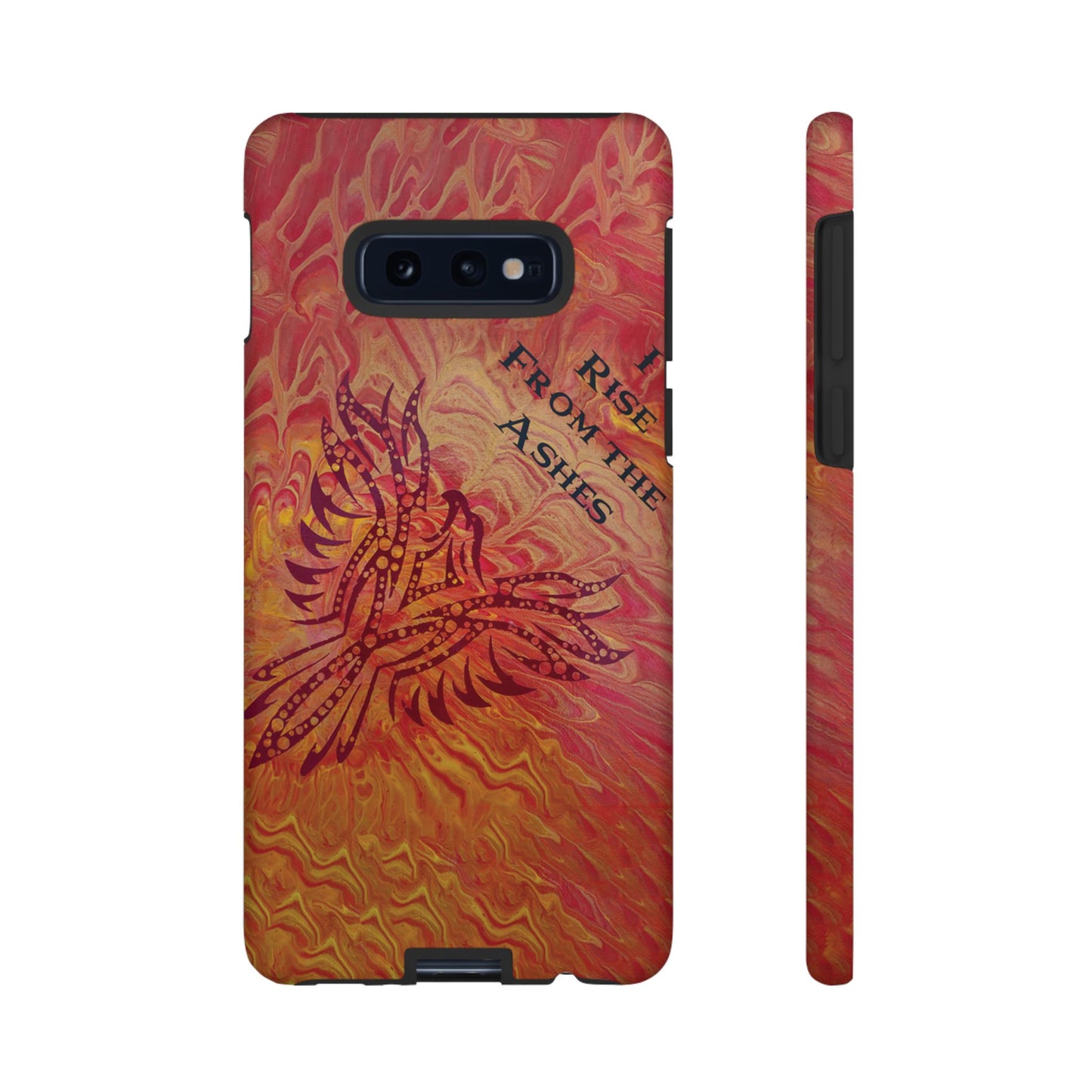 Tough Case - Samsung Galaxy - I Rise From the Ashes