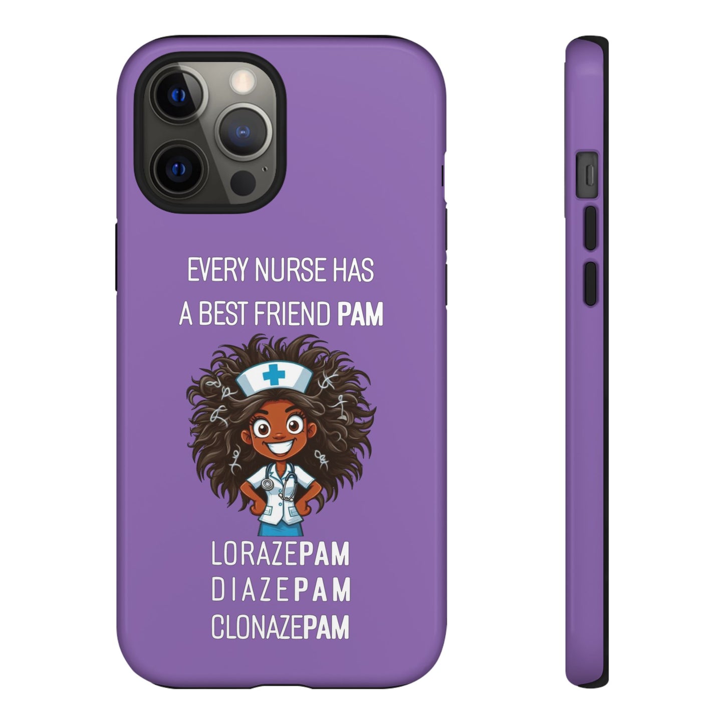 Nurse iPhone Tough Case - Every Nurse Has a Friend Named PAM Design (2) - Light Purple