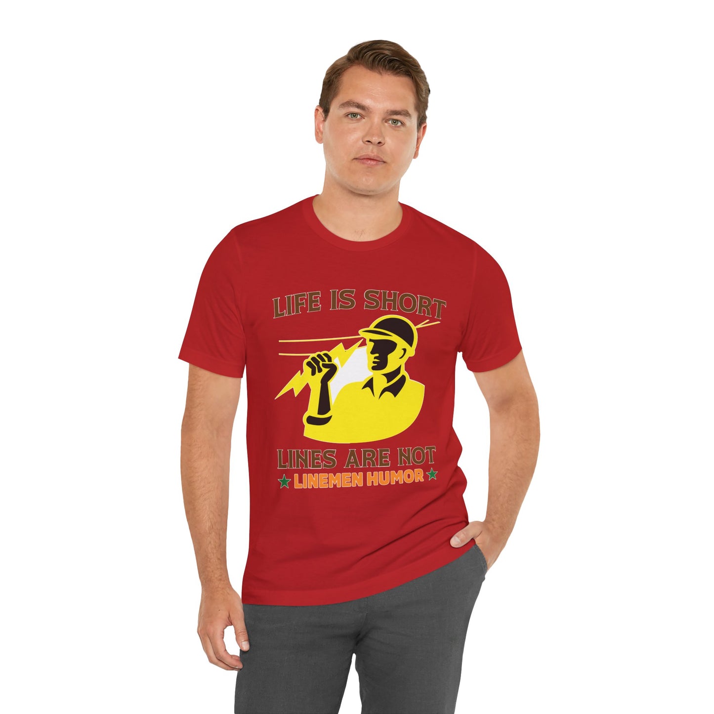 Lineman T-shirt - Life Is Short Lines Are Not-color