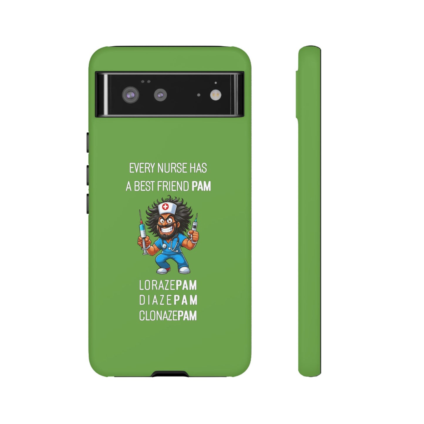 Nurse Google Pixel Tough Case - Every Nurse Has a Friend Named PAM Design (6) - Green