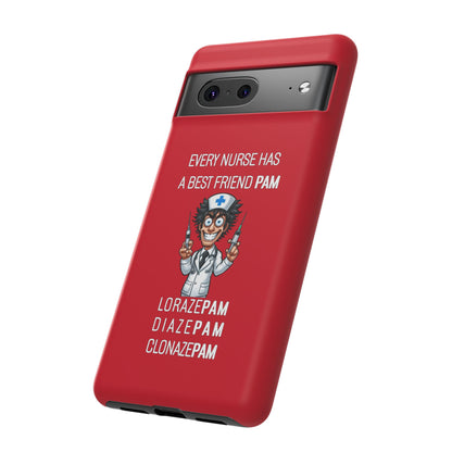 Nurse Google Pixel Tough Case - Every Nurse Has a Friend Named PAM Design (5) - Dark Red