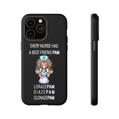 Nurse iPhone Tough Case - Every Nurse Has a Friend Named PAM Design (4) - Black