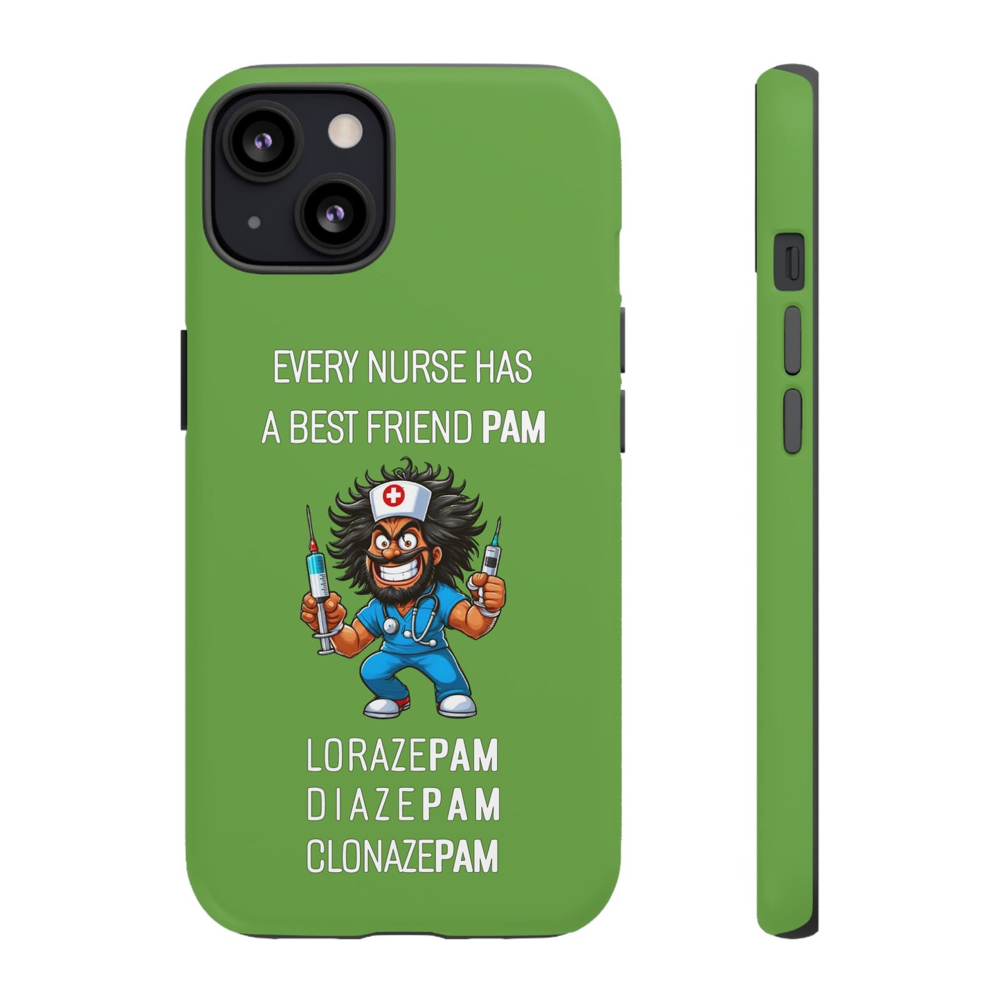 Nurse iPhone Tough Case - Every Nurse Has a Friend Named PAM Design (6) - Green