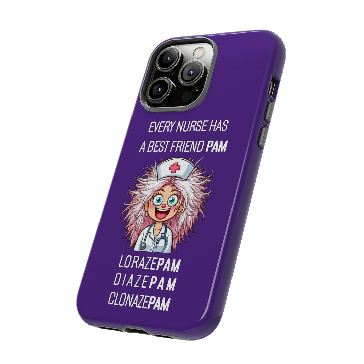 Nurse iPhone Tough Case - Every Nurse Has a Friend Named PAM Design (1) - Dark Purple