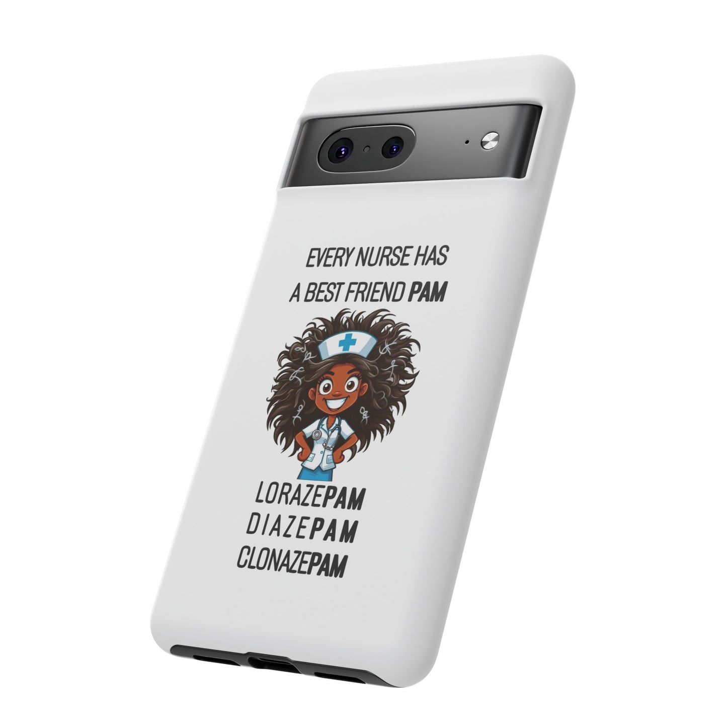 Nurse Google Pixel Tough Case - Every Nurse Has a Friend Named PAM Design (2) - White