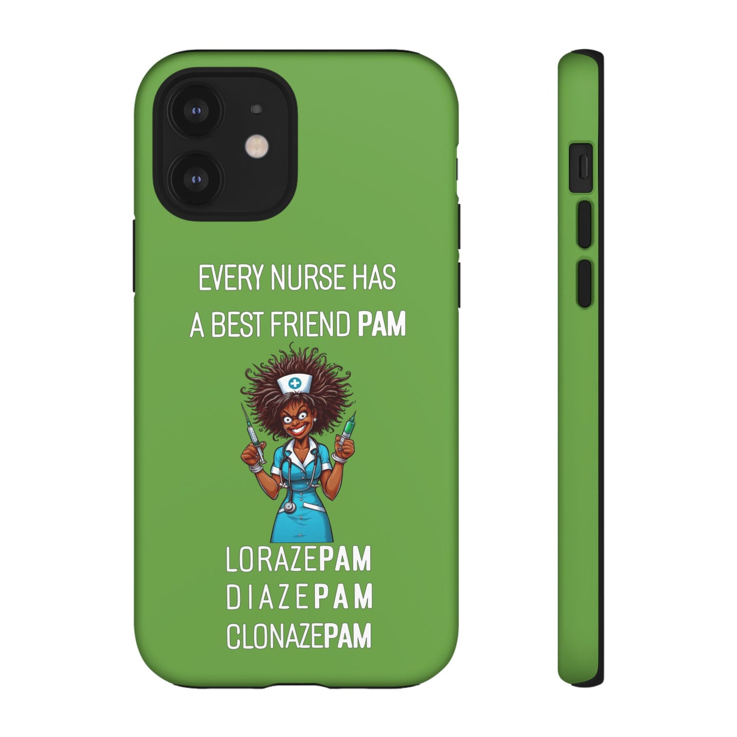 Nurse iPhone Tough Case - Every Nurse Has a Friend Named PAM Design (3) - Green