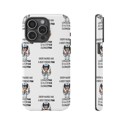 Nurse iPhone Tough Case - Every Nurse Has a Friend Named PAM Design (5) - White