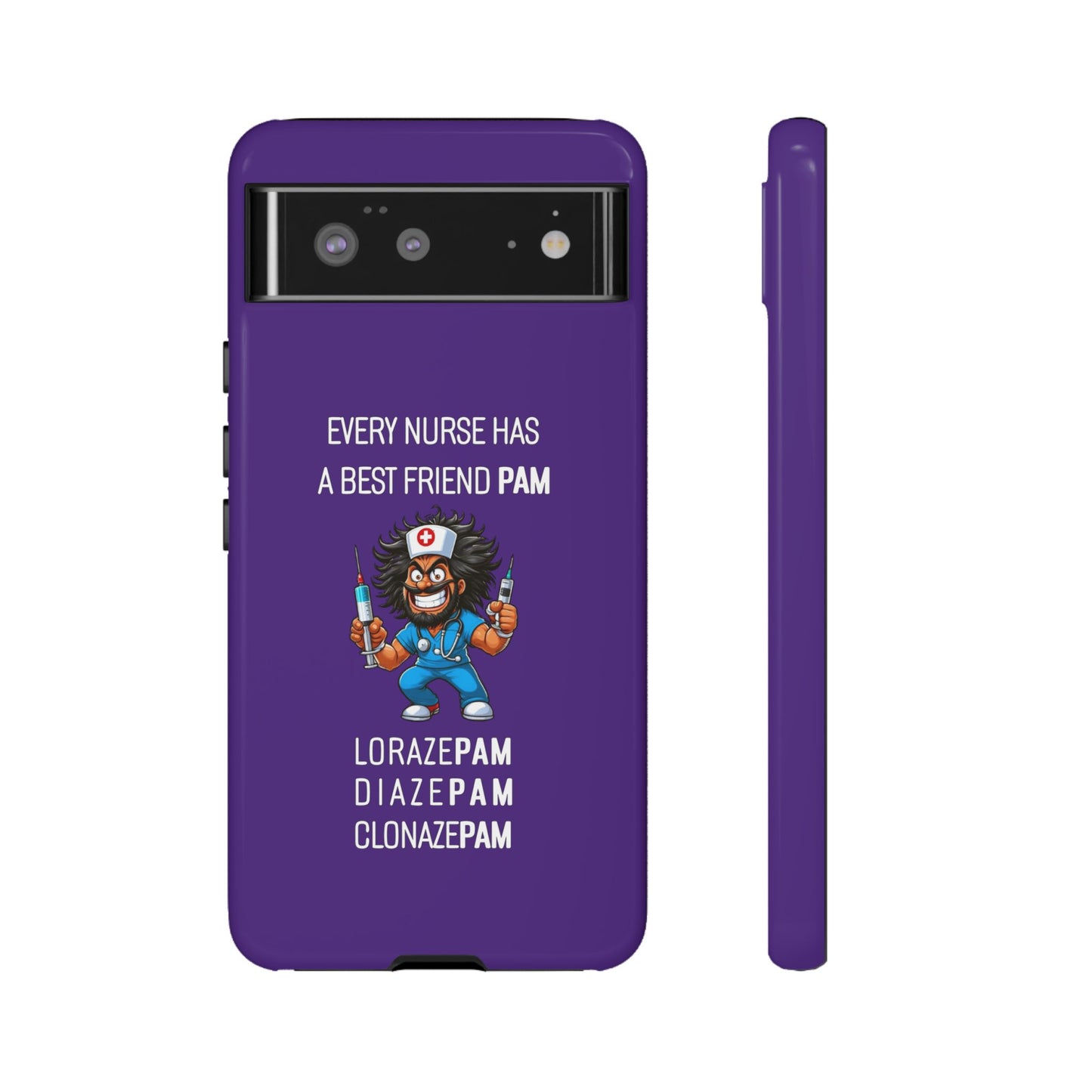 Nurse Google Pixel Tough Case - Every Nurse Has a Friend Named PAM Design (6) - Dark Purple