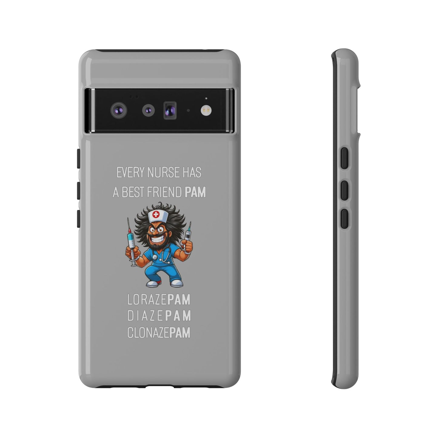 Nurse Google Pixel Tough Case - Every Nurse Has a Friend Named PAM Design (6) - Light Grey