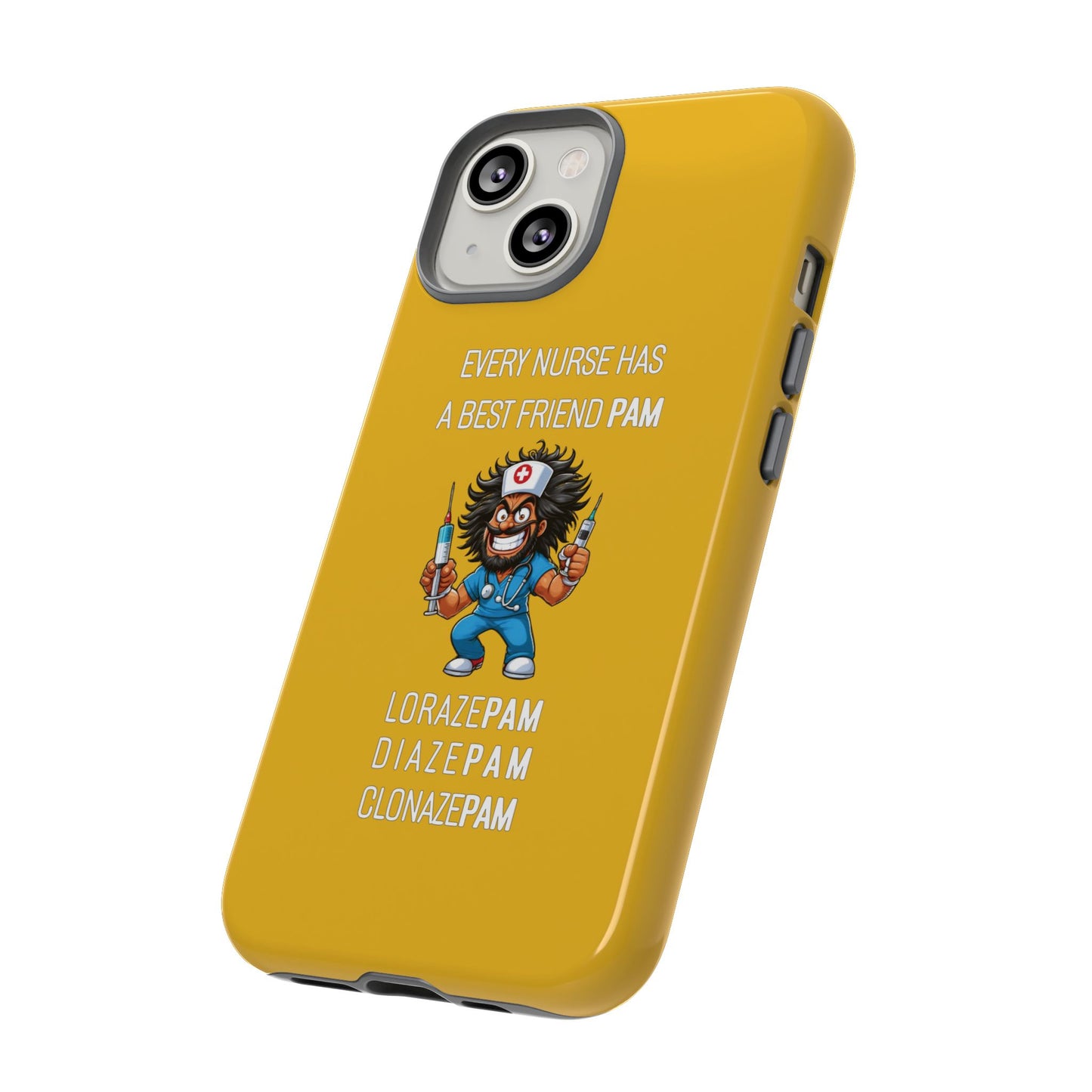 Nurse iPhone Tough Case - Every Nurse Has a Friend Named PAM Design (6) - Yellow