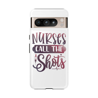 Google Pixel Tough Case - Nurses Call The Shots - White