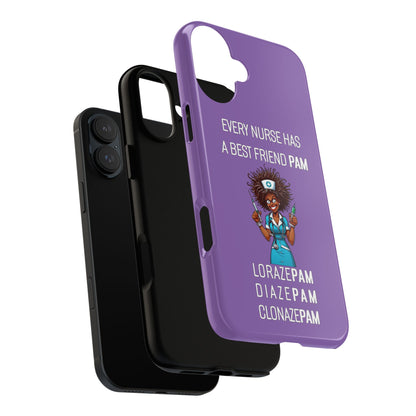 Nurse iPhone Tough Case - Every Nurse Has a Friend Named PAM Design (3) - Light Purple