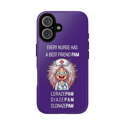 Nurse iPhone Tough Case - Every Nurse Has a Friend Named PAM Design (1) - Dark Purple