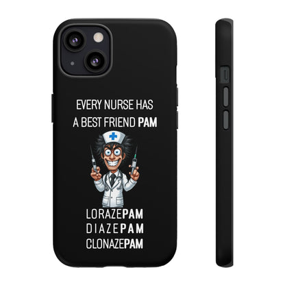 Nurse iPhone Tough Case - Every Nurse Has a Friend Named PAM Design (5) - Black