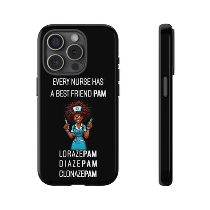 Nurse iPhone Tough Case - Every Nurse Has a Friend Named PAM Design (3) - Black