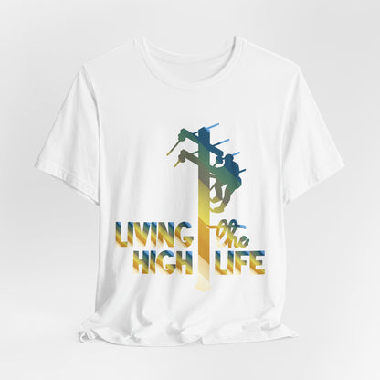 Lineman T-shirt - living the high life - colored chrome
