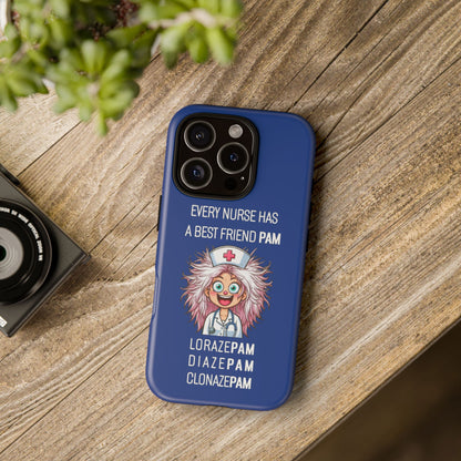 Nurse iPhone Tough Case - Every Nurse Has a Friend Named PAM Design (1) - Dark Blue